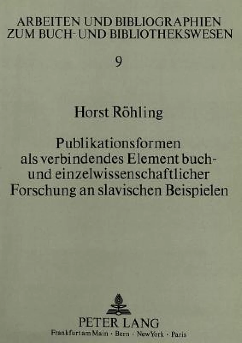 Publikationsformen als verbindendes Element buch- und einzelwissenschaftlicher Forschung an slavischen Beispielen