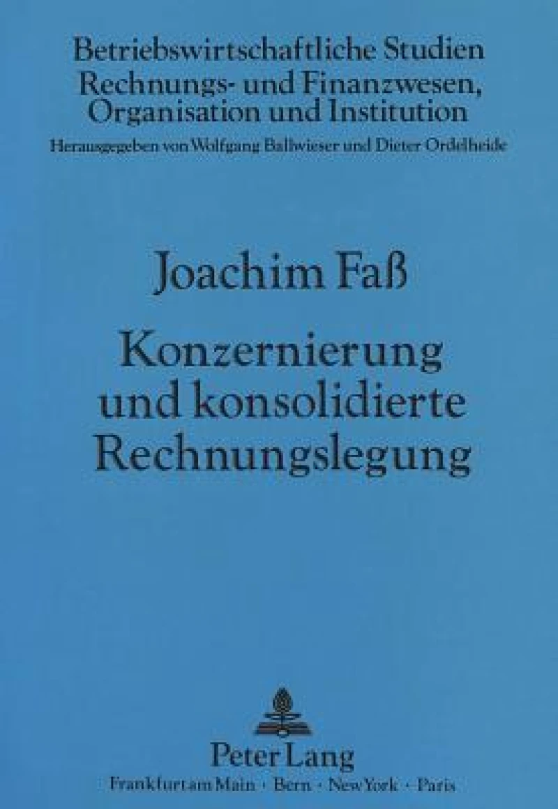 Konzernierung und konsolidierte Rechnungslegung