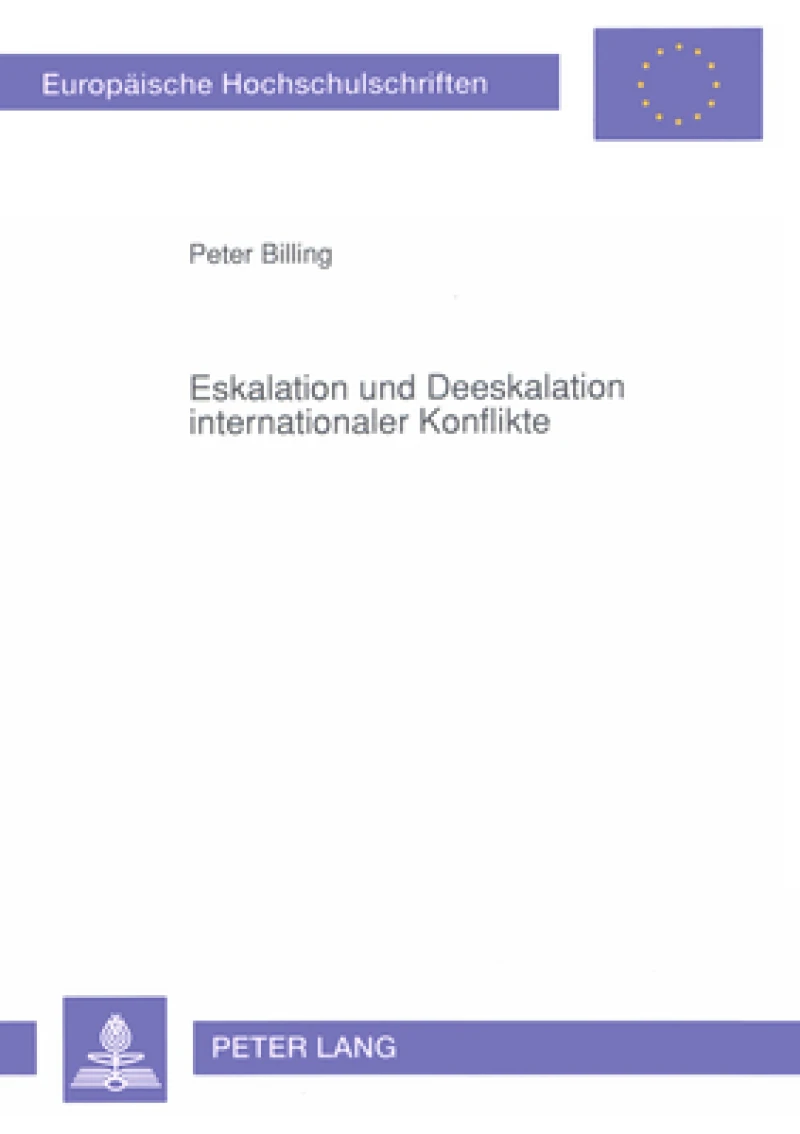 Eskalation und Deeskalation internationaler Konflikte