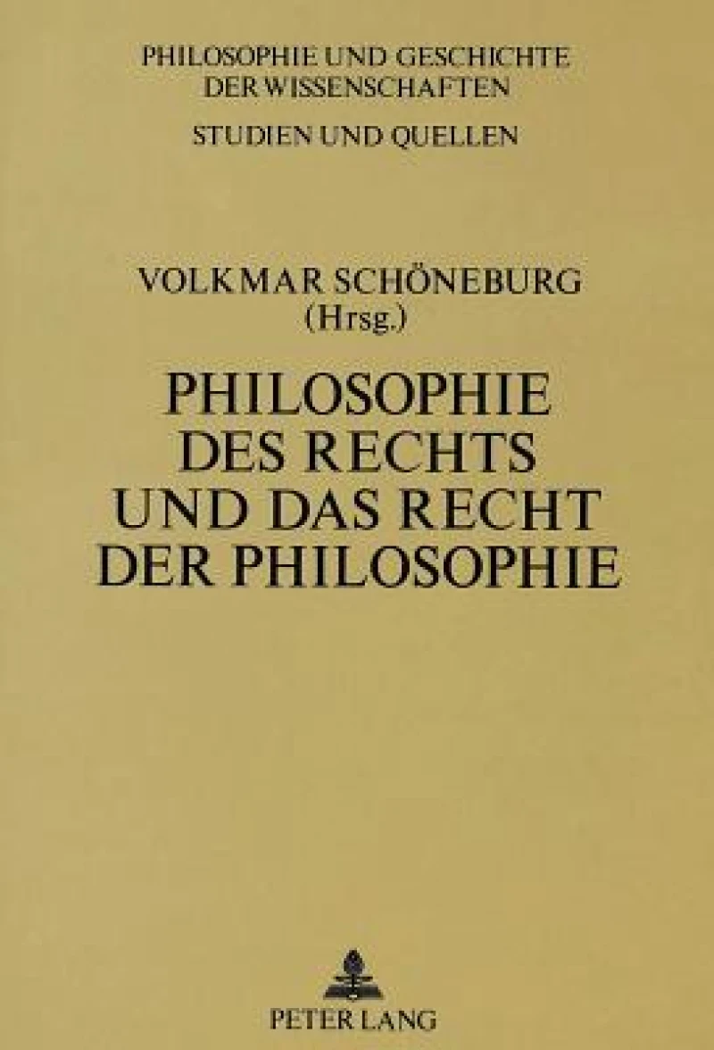 Philosophie des Rechts und das Recht der Philosophie
