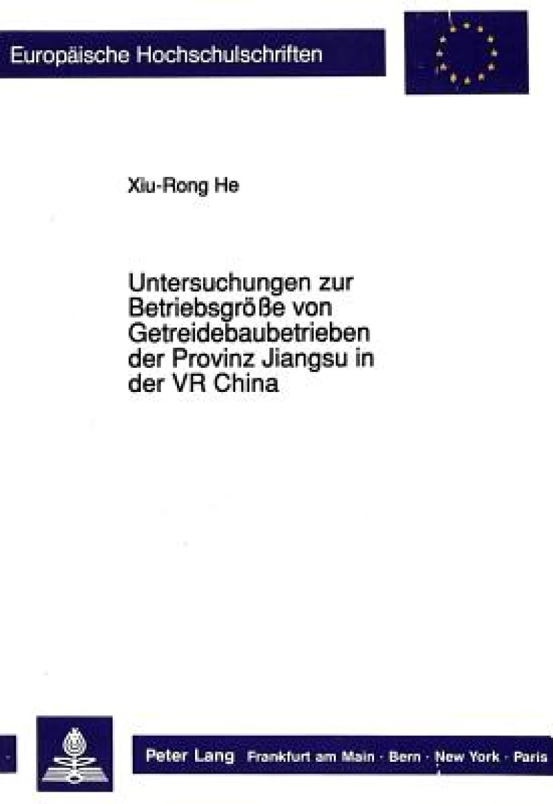 Untersuchungen zur Betriebsgroee von Getreidebaubetrieben der Provinz Jiangsu in der VR China