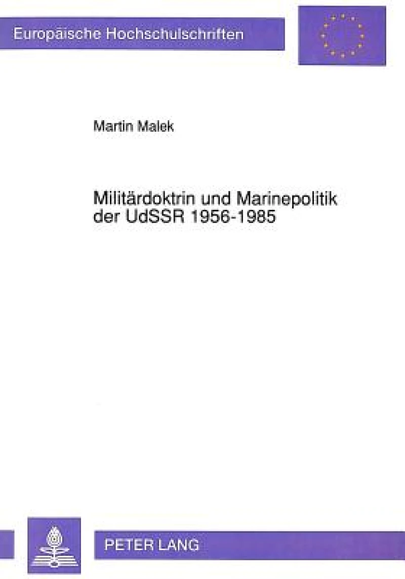Militaerdoktrin und Marinepolitik der UdSSR 1956-1985