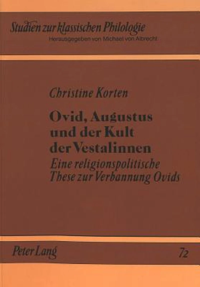 Ovid, Augustus und der Kult der Vestalinnen