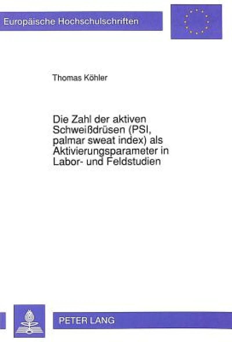 Die Zahl der aktiven Schweidruesen (PSI, palmar sweat index) als Aktivierungsparameter in Labor- und Feldstudien