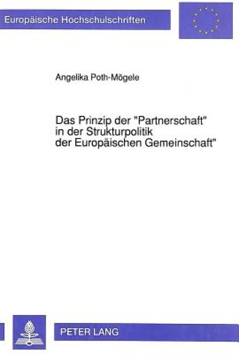 Das Prinzip der «Partnerschaft» in der Strukturpolitik der Europaeischen Gemeinschaft