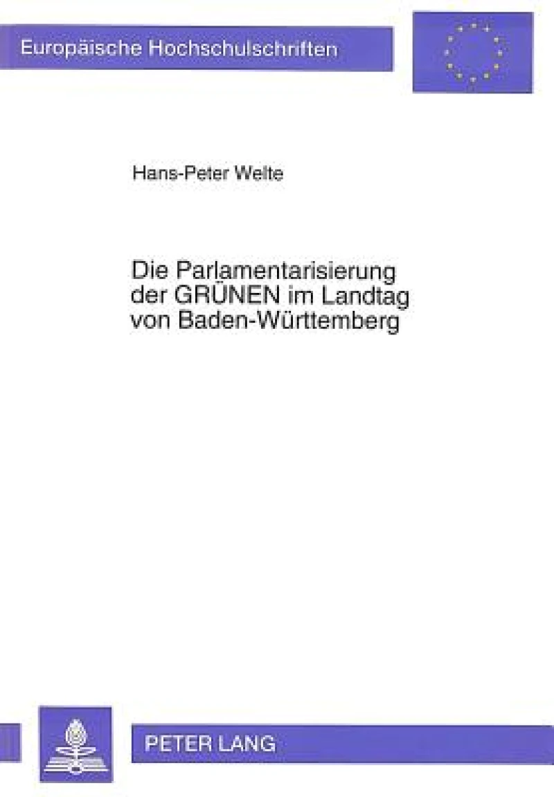 Die Parlamentarisierung der «GRUeNEN» im Landtag von Baden-Wuerttemberg