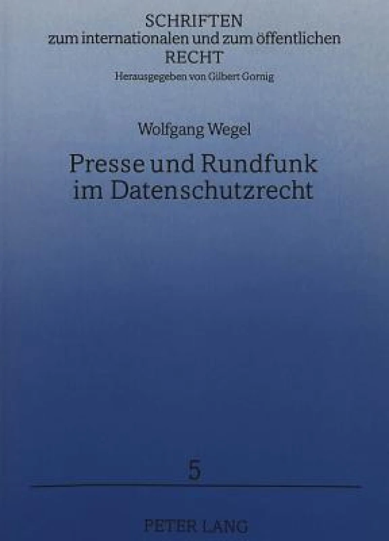 Presse und Rundfunk im Datenschutzrecht