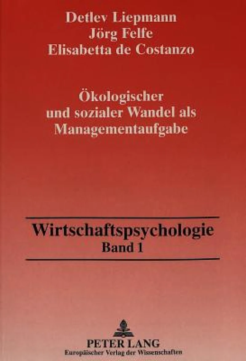 Oekologischer und sozialer Wandel als Managementaufgabe
