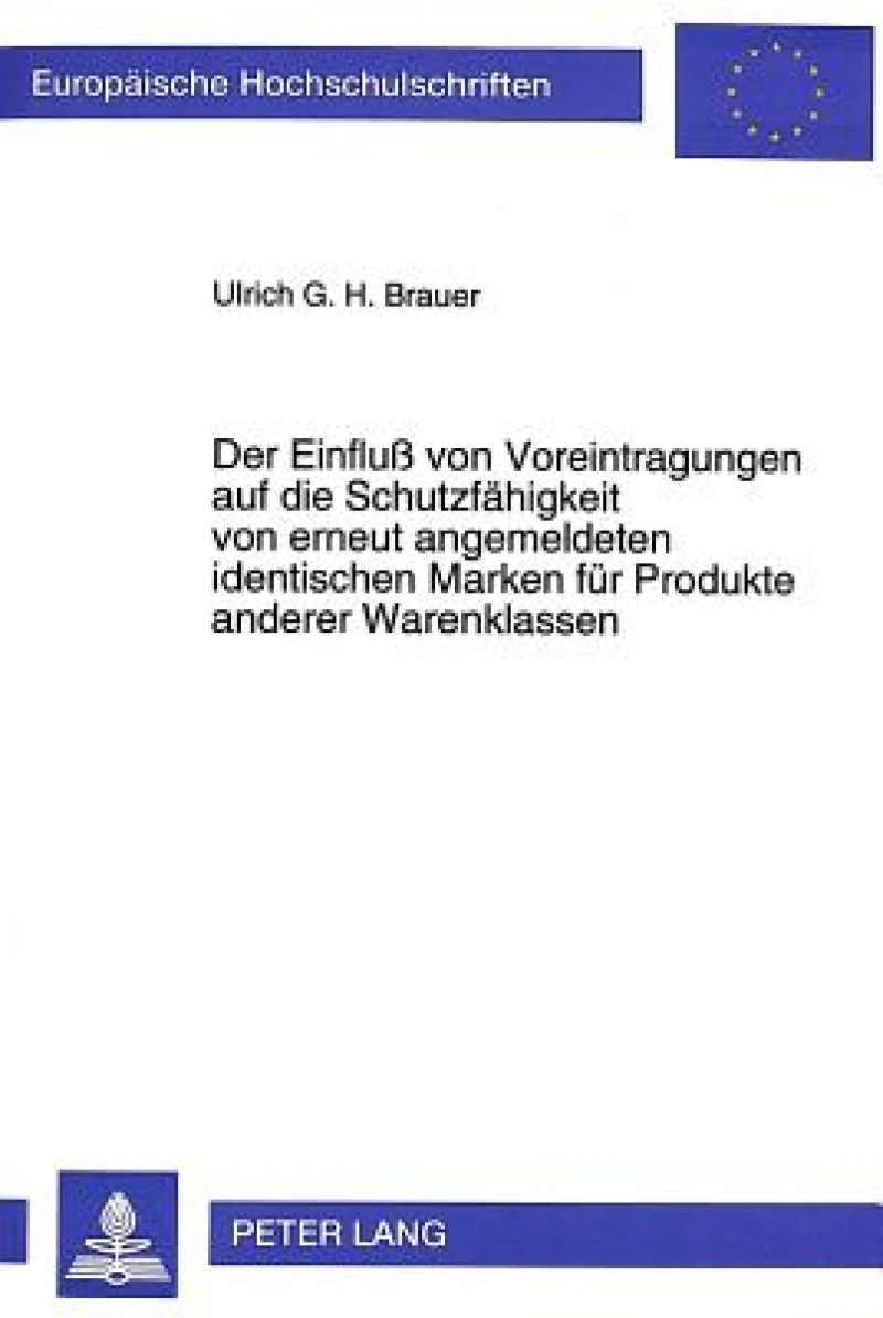 Der Einflu von Voreintragungen auf die Schutzfaehigkeit von erneut angemeldeten identischen Marken fuer Produkte anderer Warenklassen: