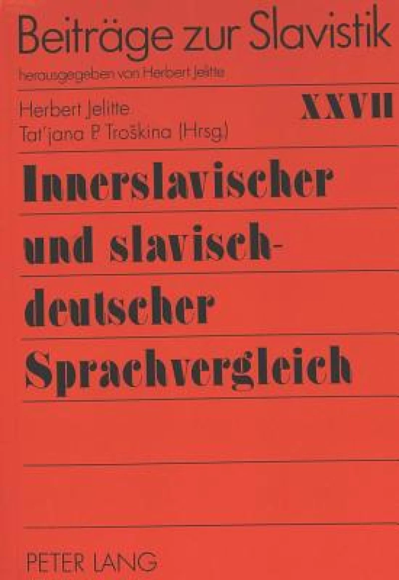 Innerslavischer und slavisch-deutscher Sprachvergleich