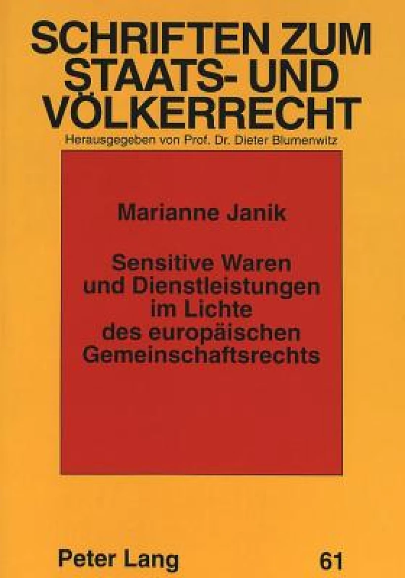 Sensitive Waren und Dienstleistungen im Lichte des europaeischen Gemeinschaftsrechts