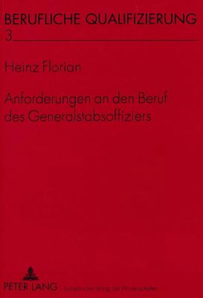 Anforderungen an den Beruf des Generalstabsoffiziers