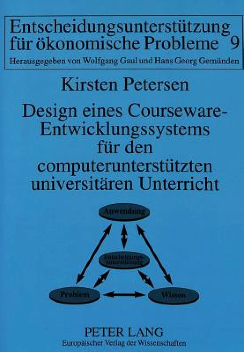 Design eines Courseware-Entwicklungssystems fuer den computerunterstuetzten universitaeren Unterricht