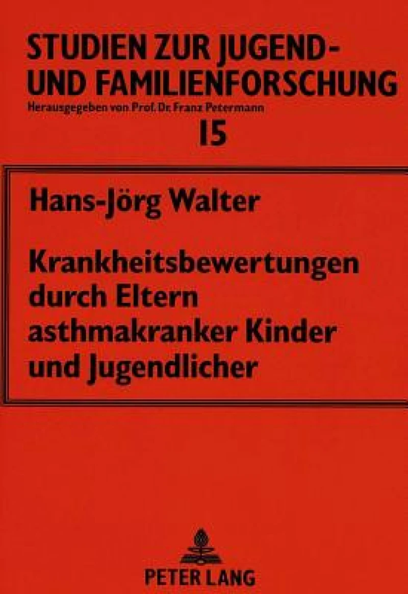 Krankheitsbewertungen durch Eltern asthmakranker Kinder und Jugendlicher