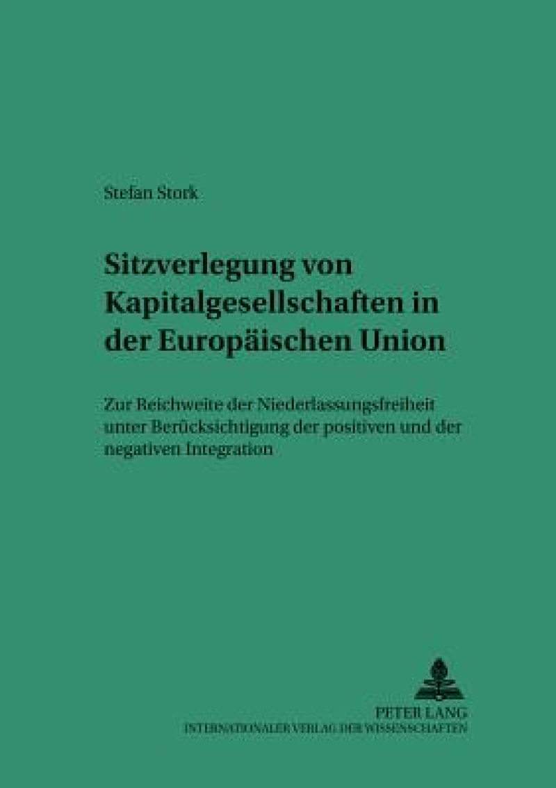 Sitzverlegung Von Kapitalgesellschaften in Der Europaeischen Union
