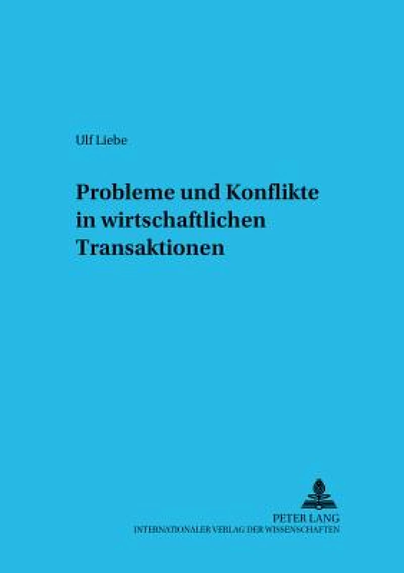 Probleme Und Konflikte in Wirtschaftlichen Transaktionen