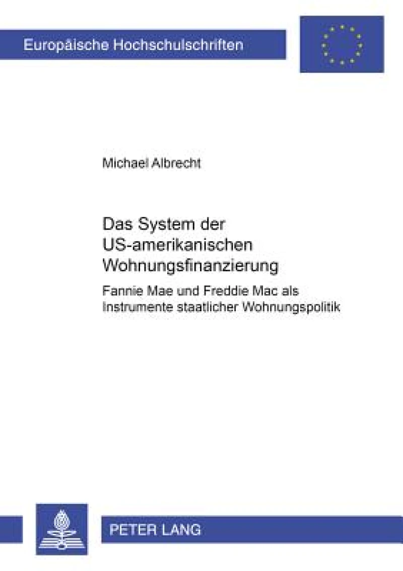 Das System Der Us-Amerikanischen Wohnungsfinanzierung