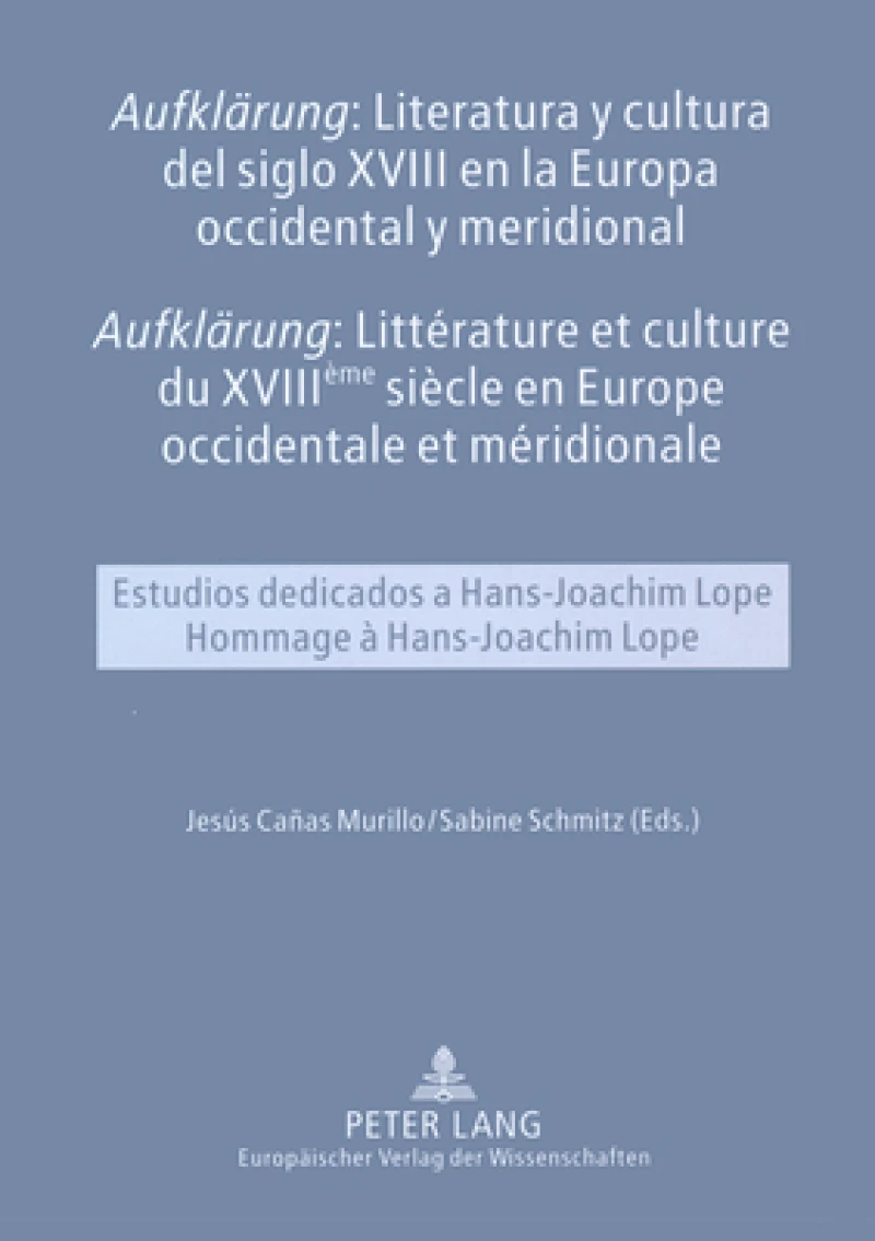 Literatura y cultura del siglo XVIII en la Europa occidental y meridional  Littrature et culture du XVIIIeme siecle en Europe occidentale et mridionale
