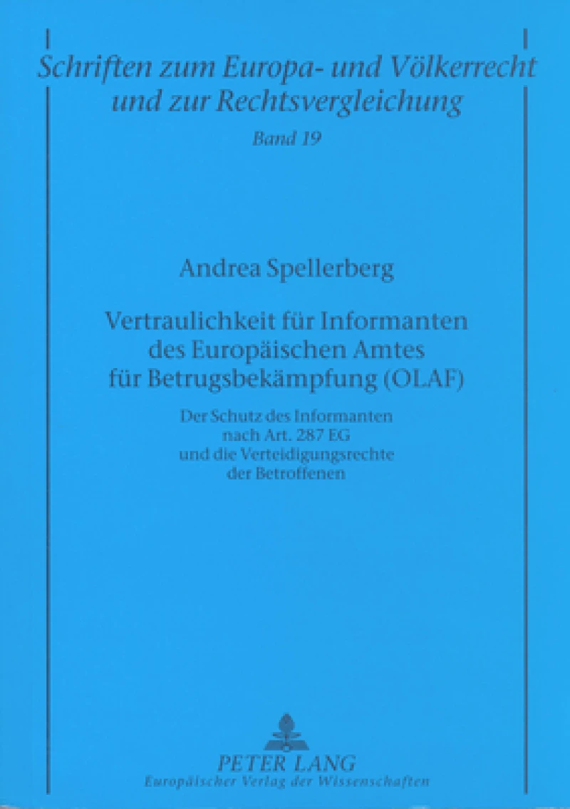 Vertraulichkeit Fuer Informanten Des Europaeischen Amtes Fuer Betrugsbekaempfung (Olaf)