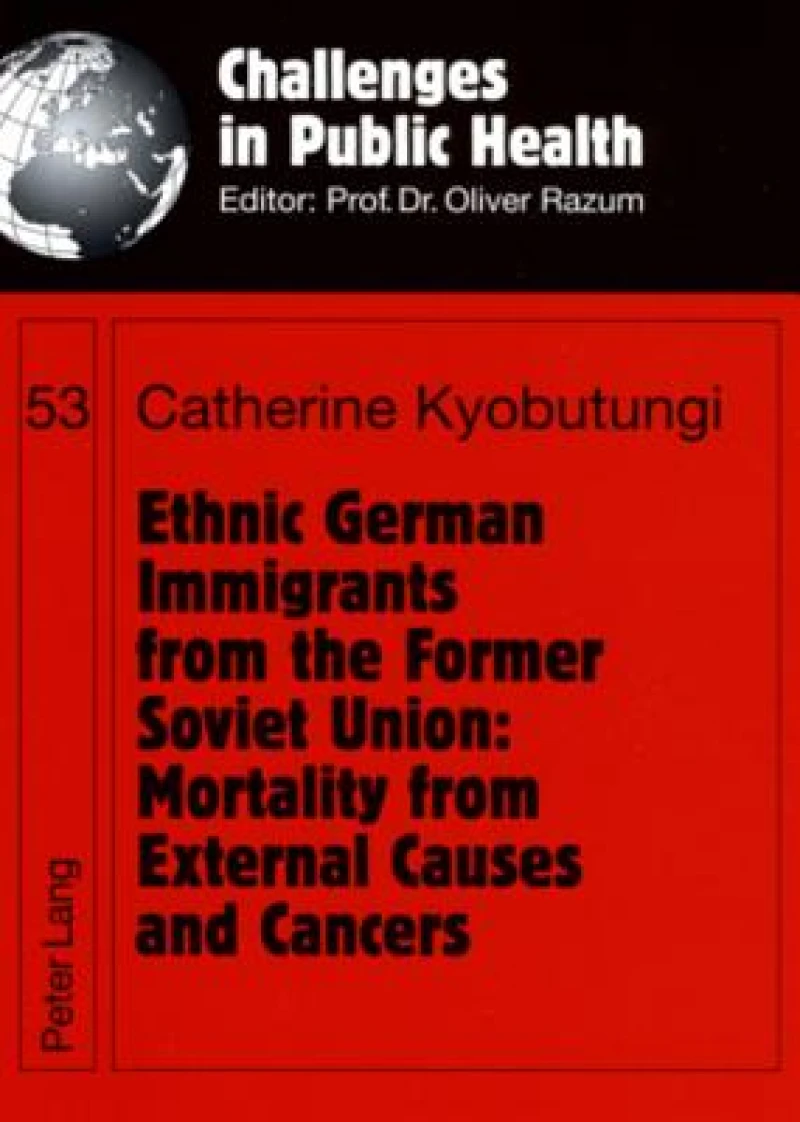 Ethnic German Immigrants from the Former Soviet Union: Mortality from External Causes and Cancers