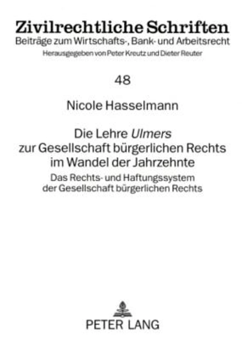 Die Lehre «Ulmers» Zur Gesellschaft Buergerlichen Rechts Im Wandel Der Jahrzehnte