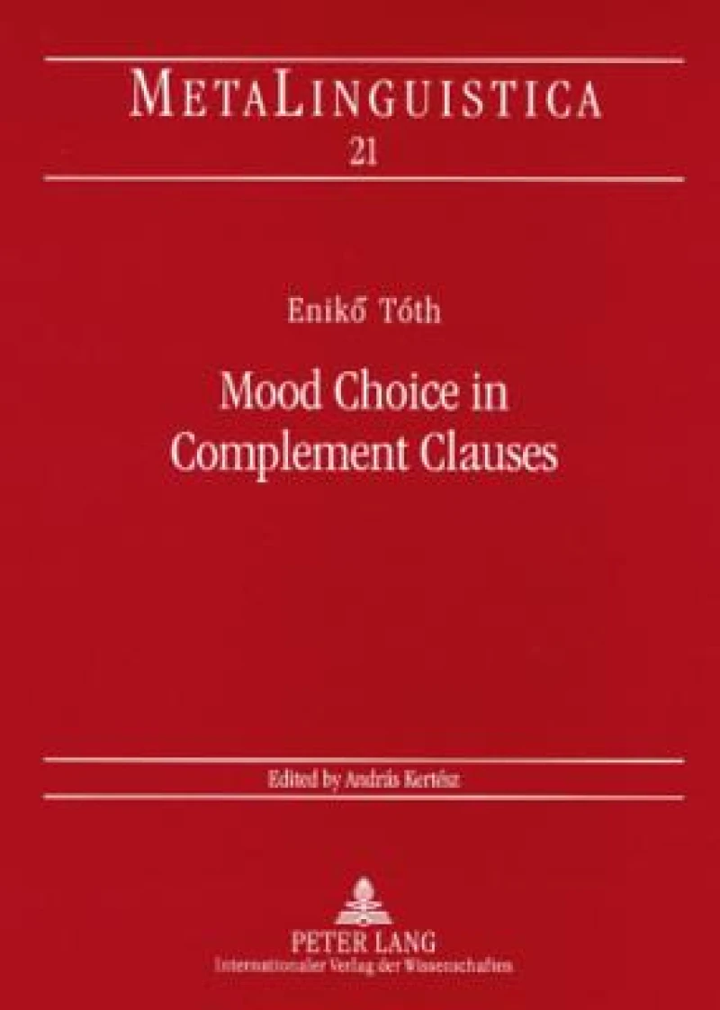 Mood Choice in Complement Clauses