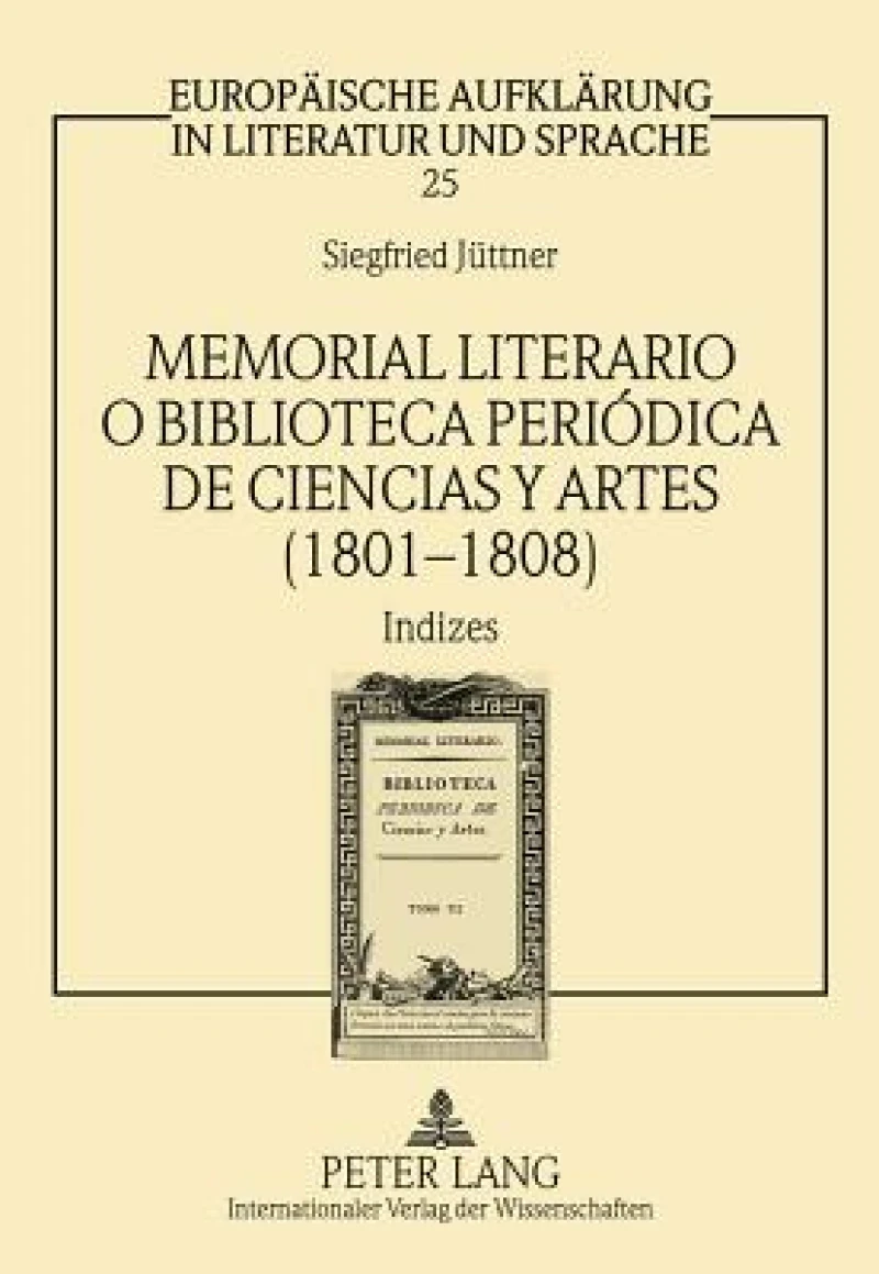 Memorial Literario O Biblioteca Periodica de Ciencias Y Artes (1801-1808)