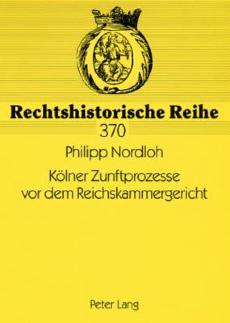 Koelner Zunftprozesse vor dem Reichskammergericht