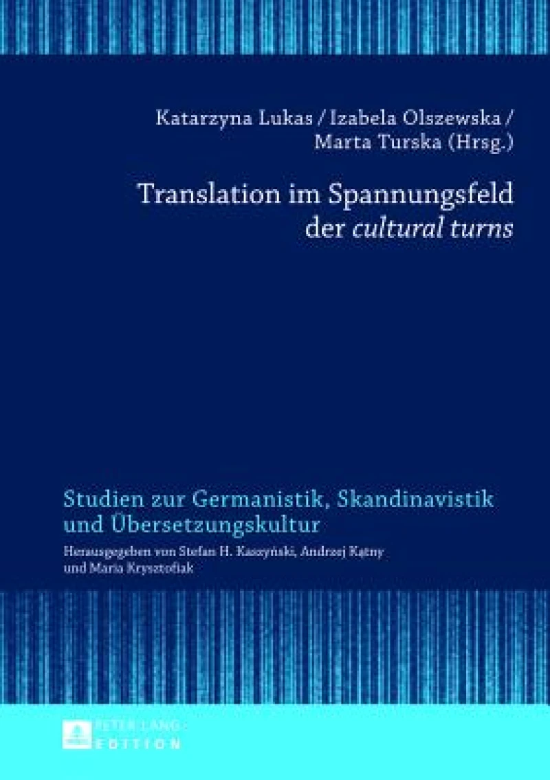 Translation im Spannungsfeld der «cultural turns»