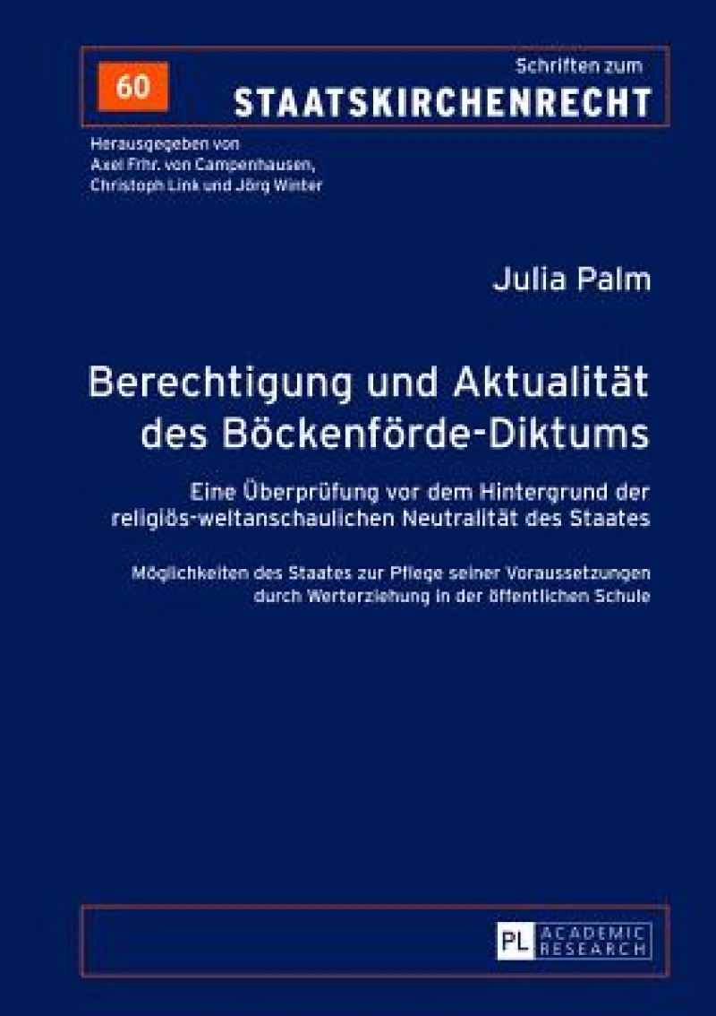Berechtigung und Aktualitaet des Boeckenfoerde-Diktums