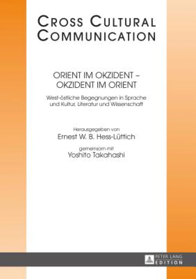 Orient im Okzident - Okzident im Orient