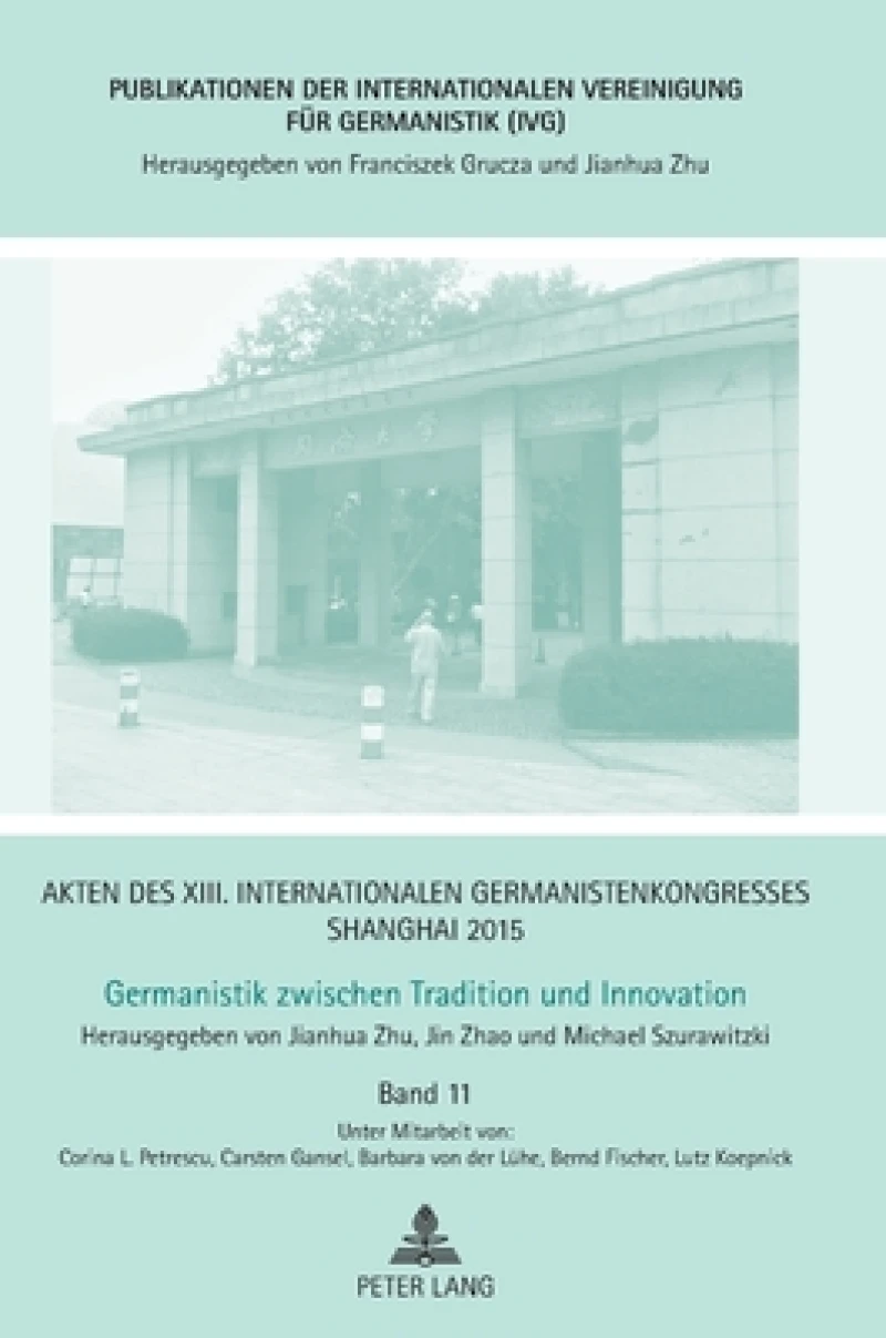 Akten des XIII. Internationalen Germanistenkongresses Shanghai 2015
