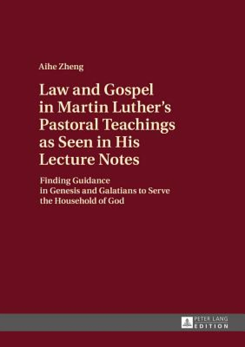 Law and Gospel in Martin Luther’s Pastoral Teachings as Seen in His Lecture Notes