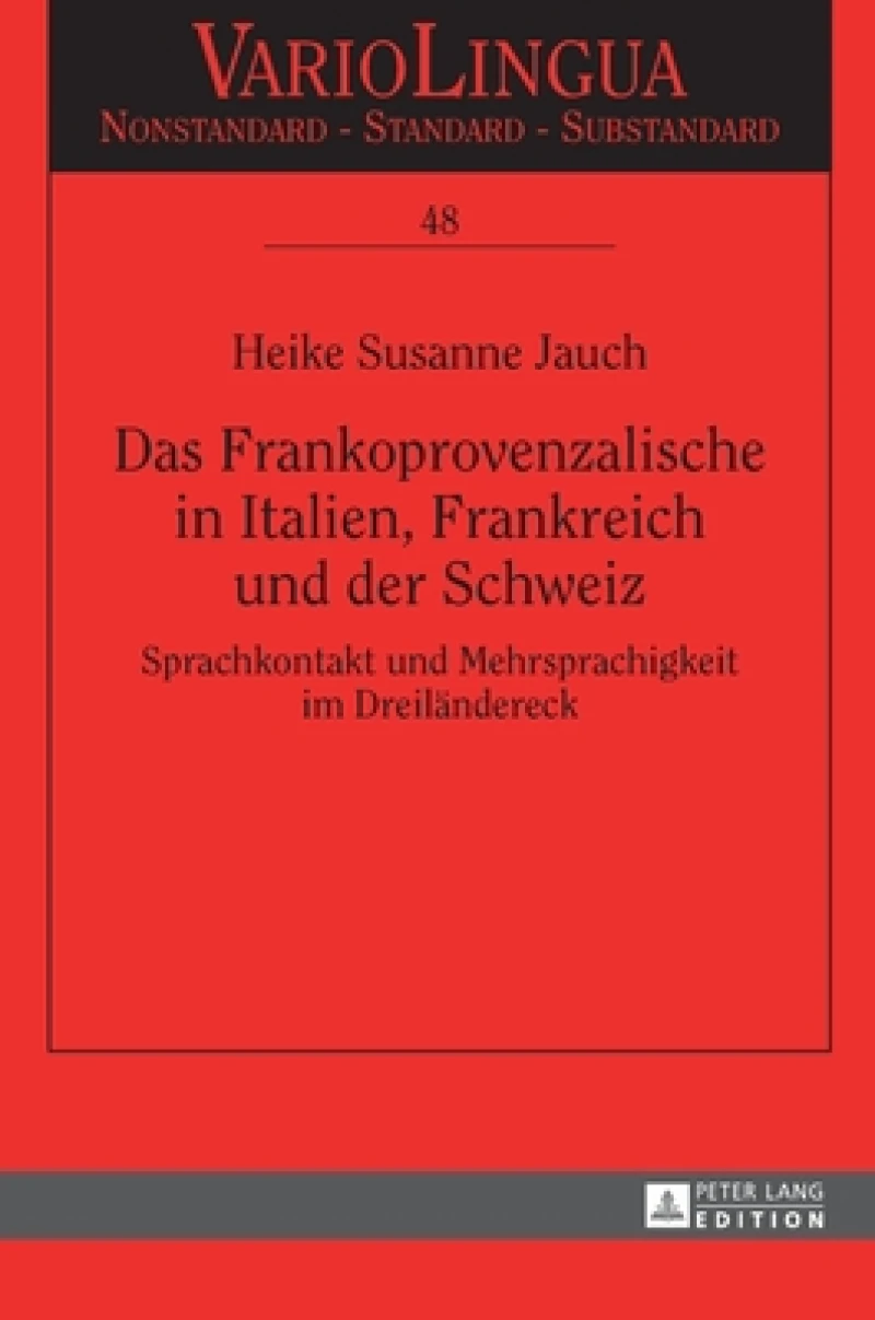 Das Frankoprovenzalische in Italien, Frankreich und der Schweiz