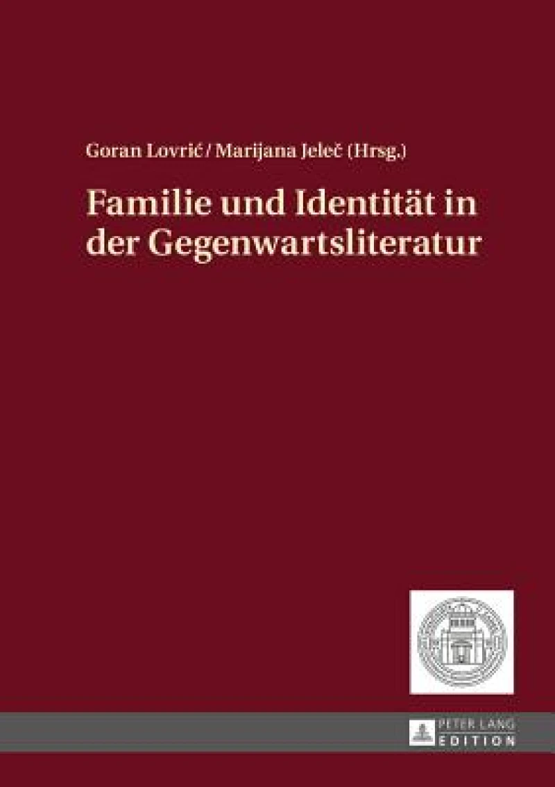 Familie und Identitaet in der Gegenwartsliteratur