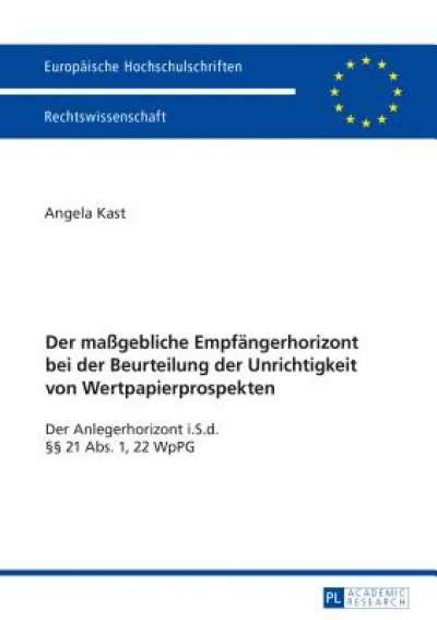 Der Maßgebliche Empfaengerhorizont Bei Der Beurteilung Der Unrichtigkeit Von Wertpapierprospekten