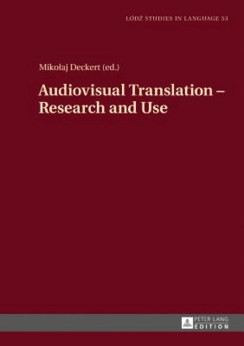 Audiovisual Translation – Research and Use