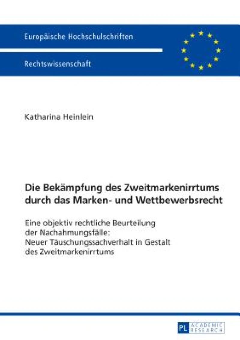 Die Bekaempfung Des Zweitmarkenirrtums Durch Das Marken- Und Wettbewerbsrecht