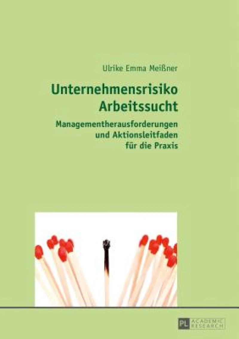 Unternehmensrisiko Arbeitssucht