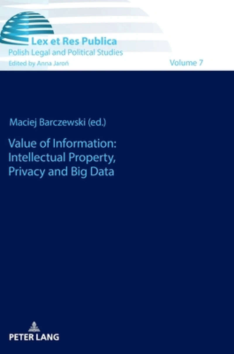 Value of Information: Intellectual Property, Privacy and Big Data