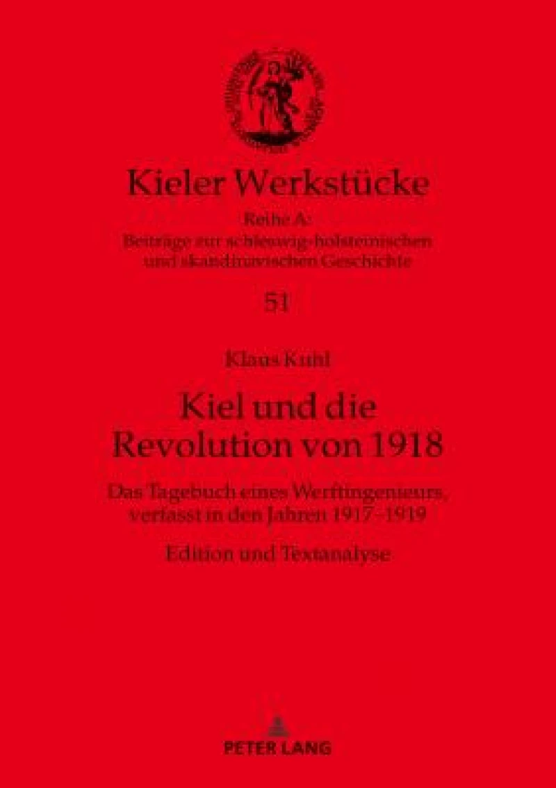 Kiel Und Die Revolution Von 1918