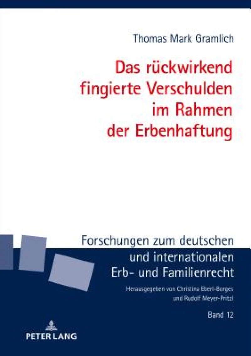 Das rueckwirkend fingierte Verschulden im Rahmen der Erbenhaftung