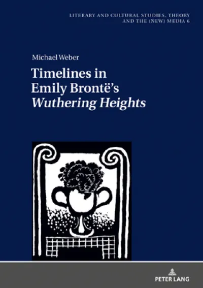 Timelines in Emily Bronte’s «Wuthering Heights»