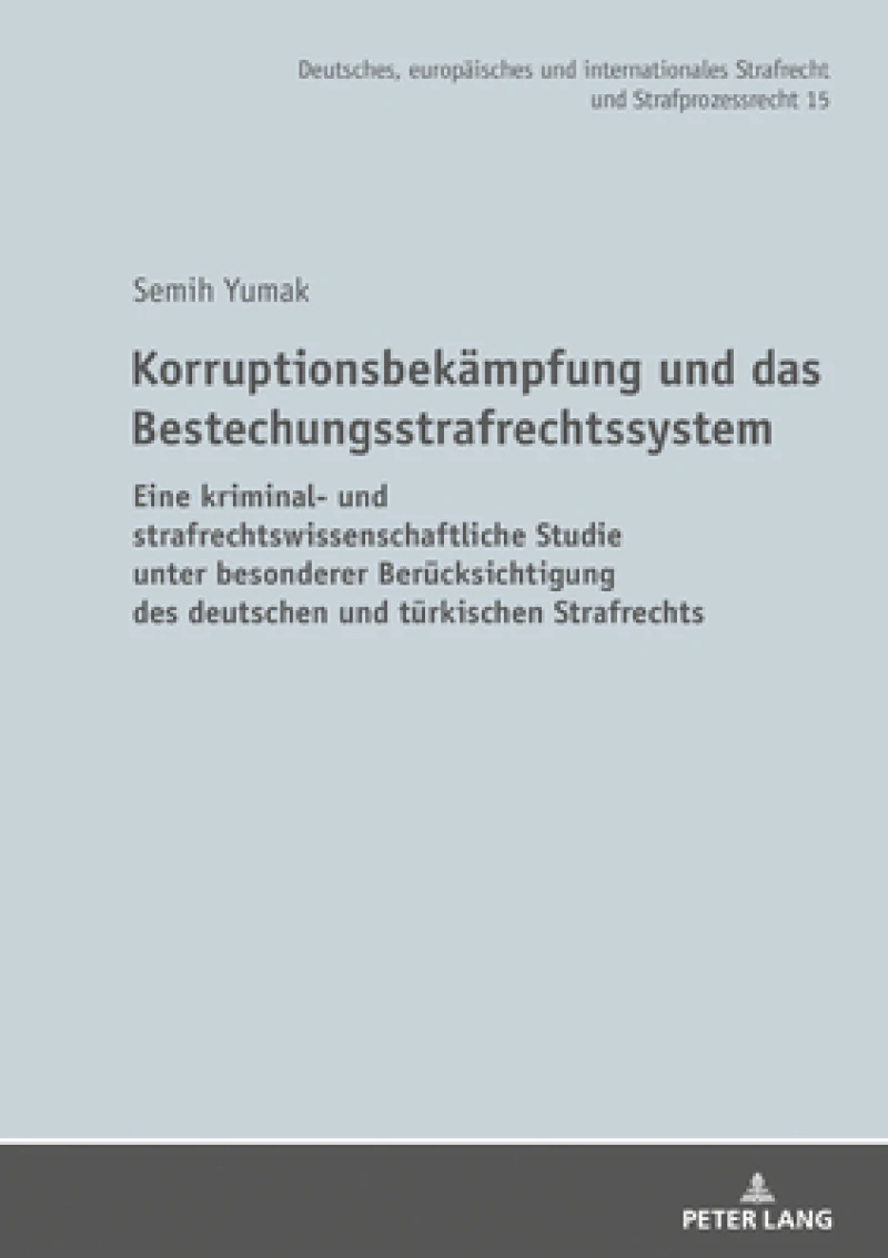 Korruptionsbekaempfung und das Bestechungsstrafrechtssystem
