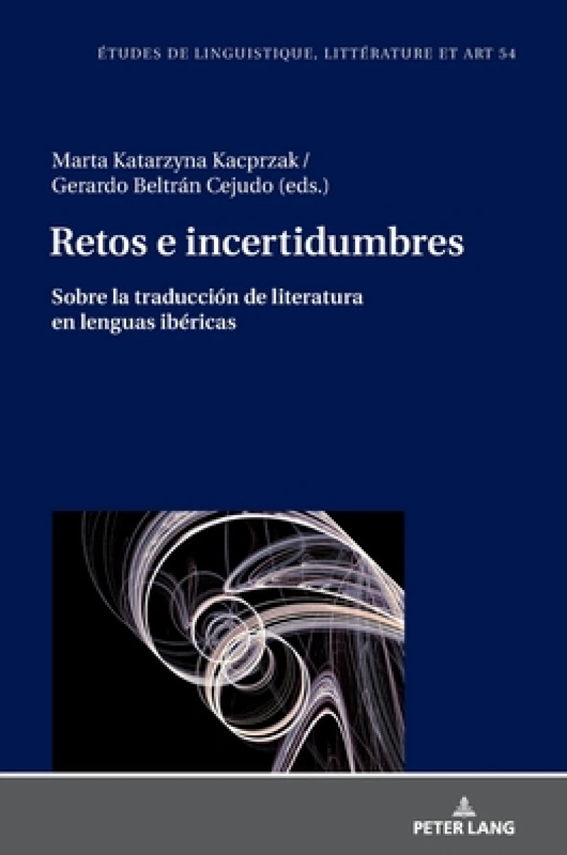Retos E Incertidumbres: Sobre La Traduccion de Literatura En Lenguas Ibericas