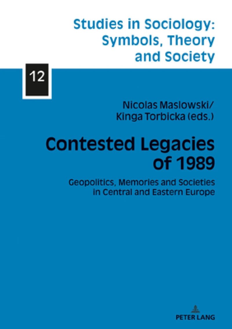 Contested Legacies of 1989