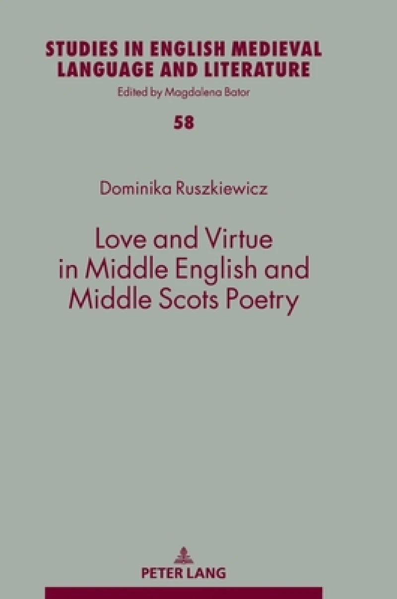 Love and Virtue in Middle English and Middle Scots Poetry