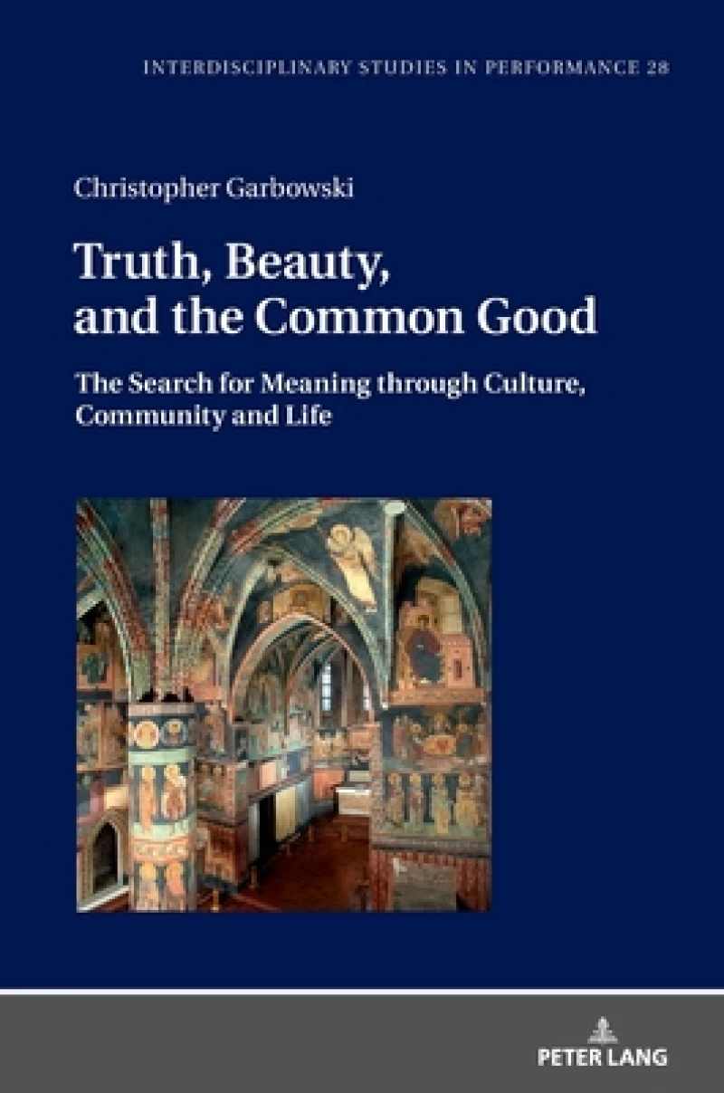 Truth, Beauty, and the Common Good