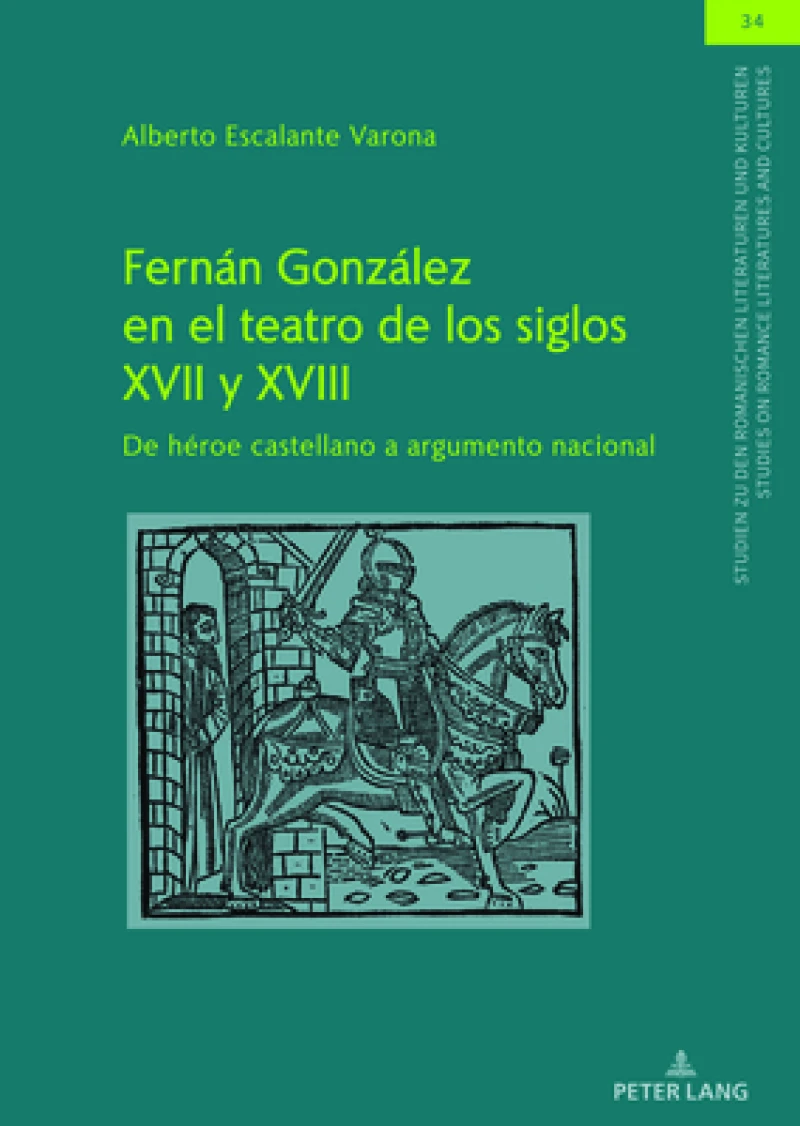 Fernan Gonzalez En El Teatro de Los Siglos XVII Y XVIII