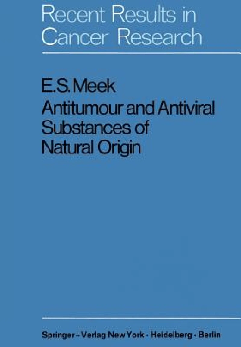 Antitumour and Antiviral Substances of Natural Origin
